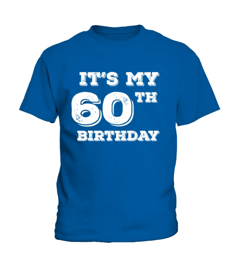 It Is My 60th Birthday Kids T-Shirt