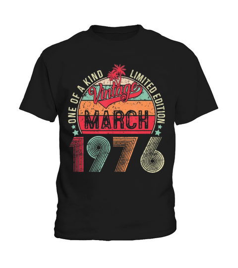 Vintage 47 Year Old March 1976 Limited Edition Kids T-Shirt