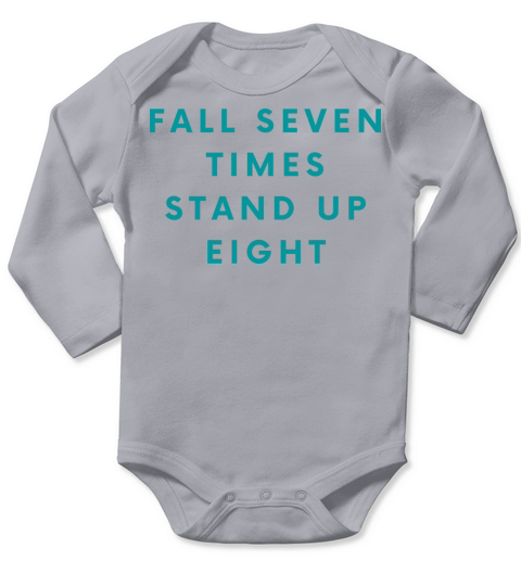 FALL SEVEN TIMES STAND UP EIGHT Long Sleeve Baby One-Piece