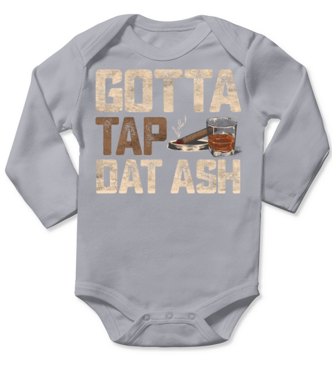 Gotta Tap That Ash Cigar and Whiskey Glass Vintage Long Sleeve Baby One-Piece
