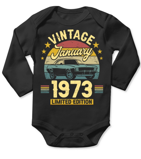 January 1973 50 Years Old Vintage 50th Birthday Long Sleeve Baby One-Piece