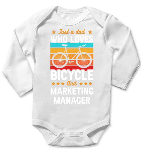 Just A Dad Who Loves Bicycle And Marketing Manager Long Sleeve Baby One-Piece