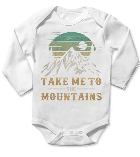 Outdoors Quote Hiking Take Me To The Mountains Long Sleeve Baby One-Piece