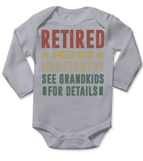 Retired Under New Management See Grandkids Long Sleeve Baby One-Piece