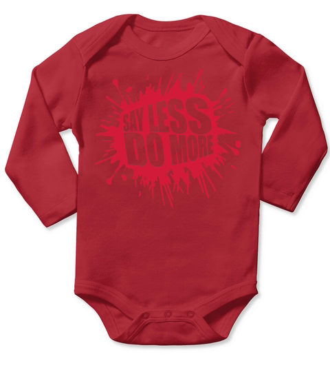 say less do more Long Sleeve Baby One-Piece