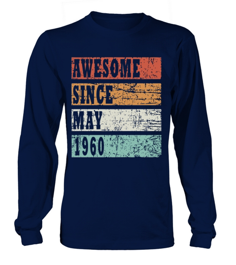 1960 vintage born in May gift Long sleeved Unisex