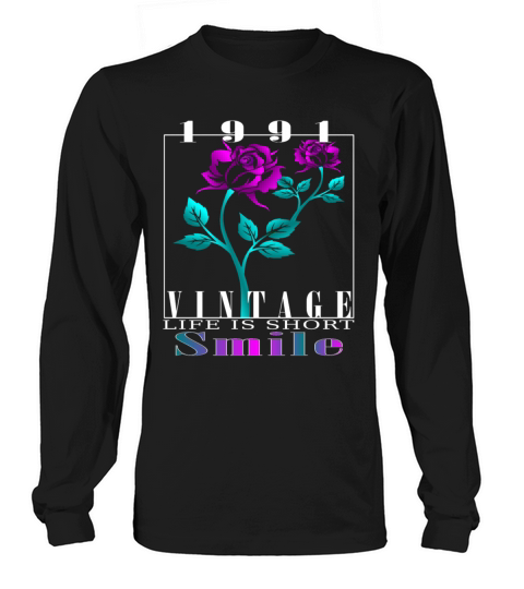 1991 Born Vintage Rose Gift Long sleeved Unisex