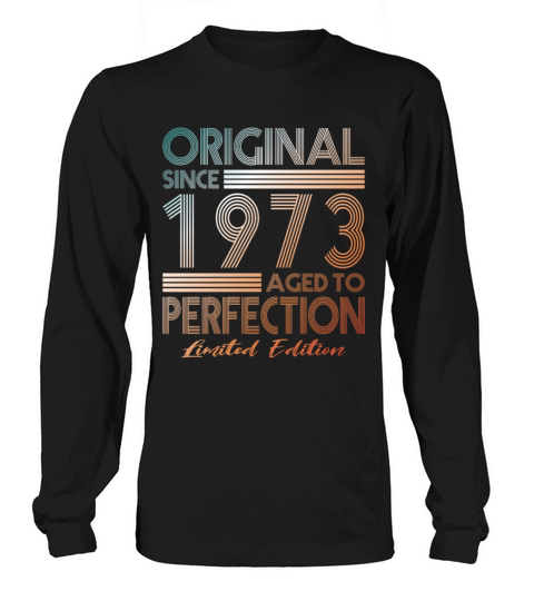 50th birthday vintage 1973 original since 1973 Long sleeved Unisex