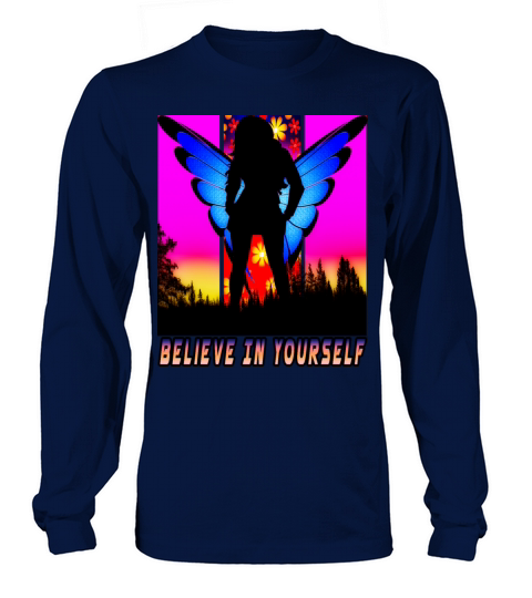Believe In Yourself With Roses Flowers Long sleeved Unisex