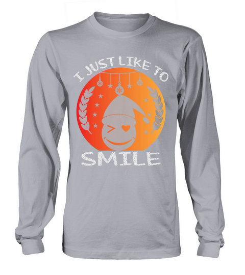 i just like to smile christmas shirt Long sleeved Unisex