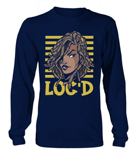 Its the Locs For Me - Afro Hair Black American Long sleeved Unisex