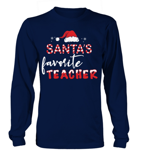Santas favotite Teacher Christmas Long sleeved Unisex
