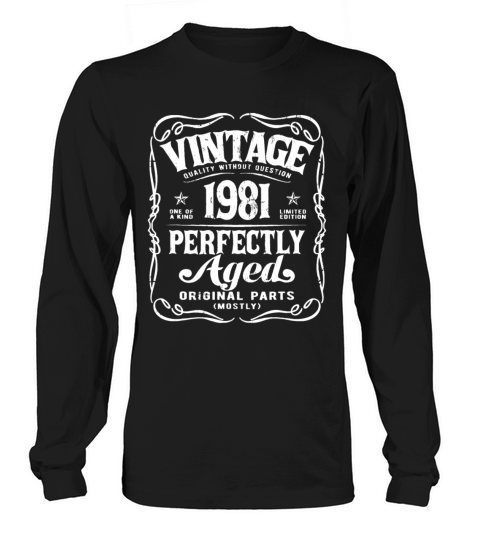 Vintage Born In 1981 Classic Birthdaybirthday born Long sleeved Unisex