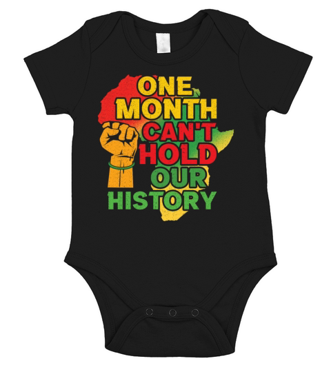 One Month Cant Hold Pride Black History Month Short Sleeve Baby One-Piece