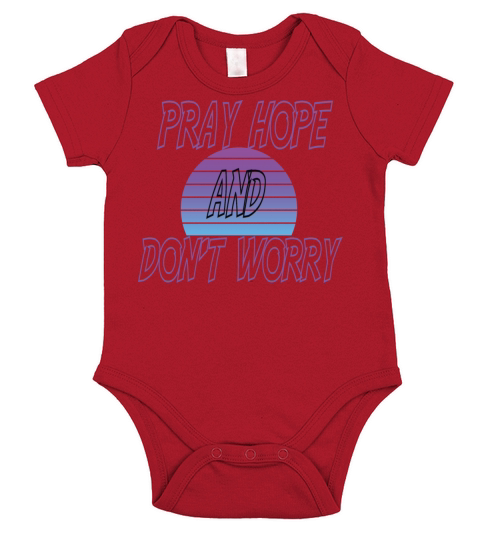 pray hope and dont worry Short Sleeve Baby One-Piece
