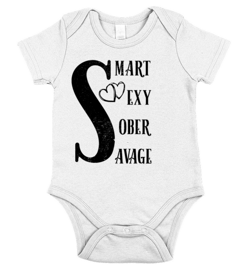 SMART SEXY SOBER SAVAGE Short Sleeve Baby One-Piece