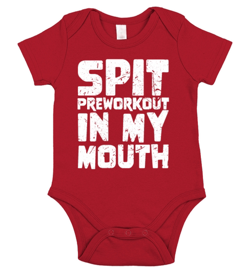 Spit Preworkout In My Mouth Short Sleeve Baby One-Piece