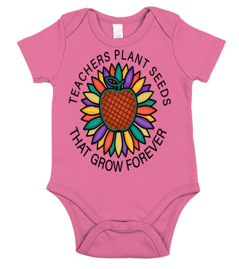 Teachers Plant Seeds That Grow Forever Short Sleeve Baby One-Piece