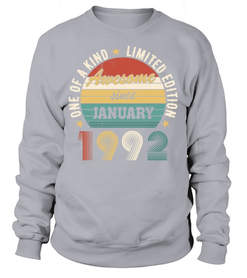 Awesome Since January 1992 Limited Edition Sweatshirt Unisex