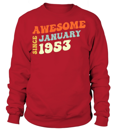 Groovy 70 Years Old Awesome Since January 1953 Sweatshirt Unisex