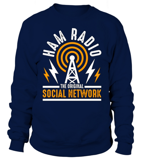 Ham Radio The Original Social Network Radio Tower Sweatshirt Unisex