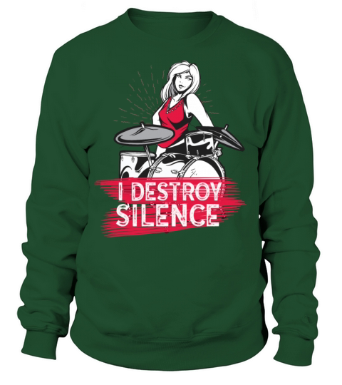 I Destroy Silence Drummer Band Music Beat Drum Sweatshirt Unisex