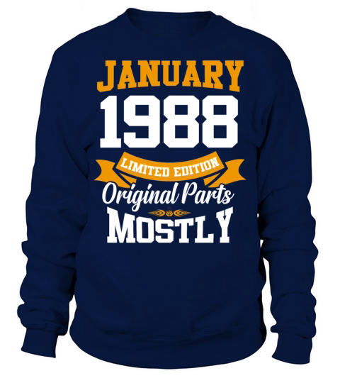 January 1988 Limited Edition Birthday Present Sweatshirt Unisex