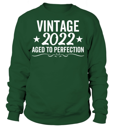 Vintage 2022 Aged To Perfection Sweatshirt Unisex