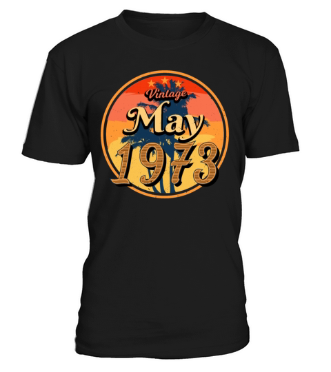 1973 May Vintage T-Shirt Unisex