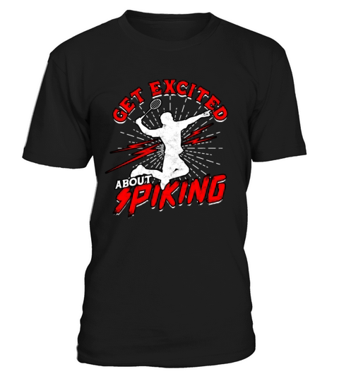 Get Excited About Spiking Sport Badminton Player T-Shirt Unisex
