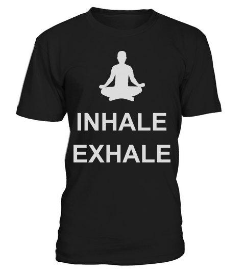 inhale exhale yoga quote T-Shirt Unisex