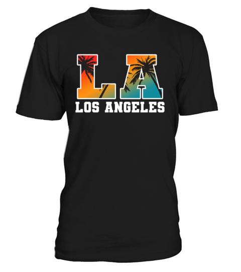 Los Angeles LA California Gift T-Shirt Unisex