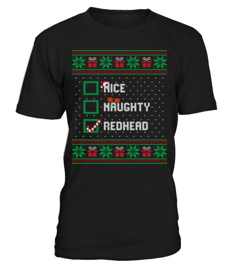 Nice Naughty Redhead Funny Christmas List Santa T-Shirt Unisex