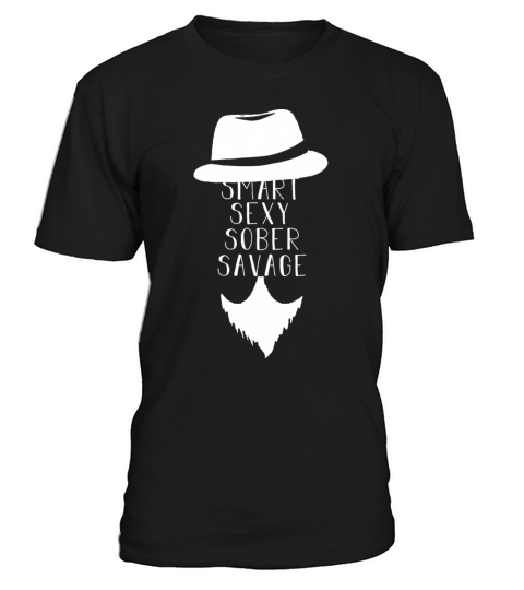 SMART SEXY SOBER SAVAGE T-Shirt Unisex