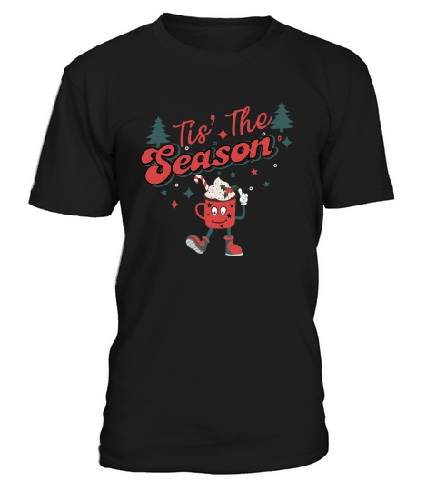 Tis The Season Retro Hot Chocolate cute Christmas T-Shirt Unisex