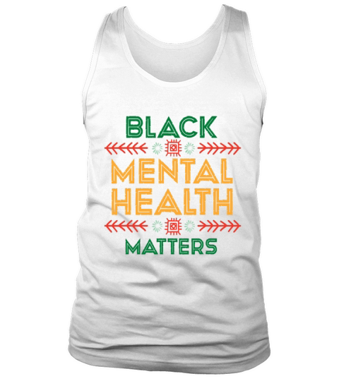 Black History Month 2022 for Black Mental Health M Tank Top Unisex