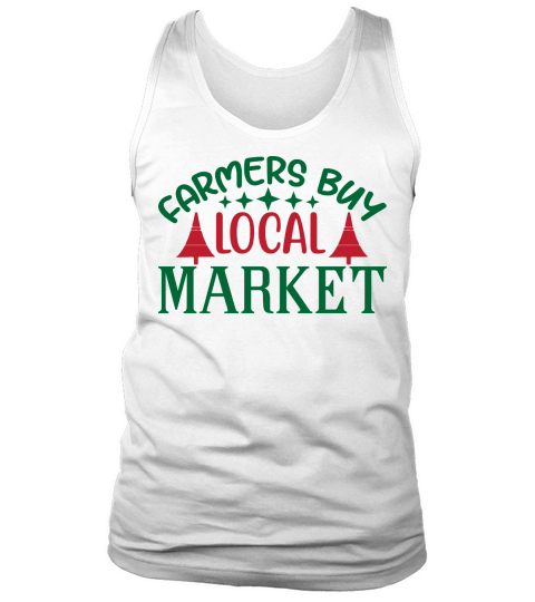 Christmas farmers buy local market Tank Top Unisex