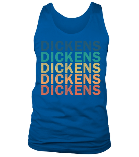 Dickens Name T Shirt - Dickens Vintage Retro Name Tank Top Unisex