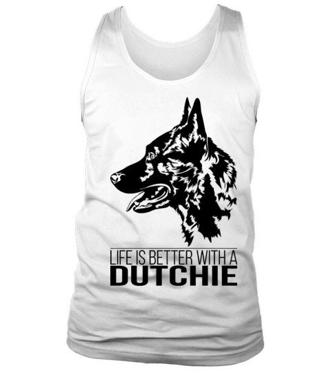 Dutchie life is better dog saying dog mom Tank Top Unisex