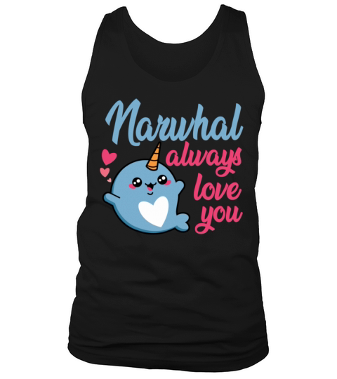 Funny Design for Valentines Day narwhal always lov Tank Top Unisex
