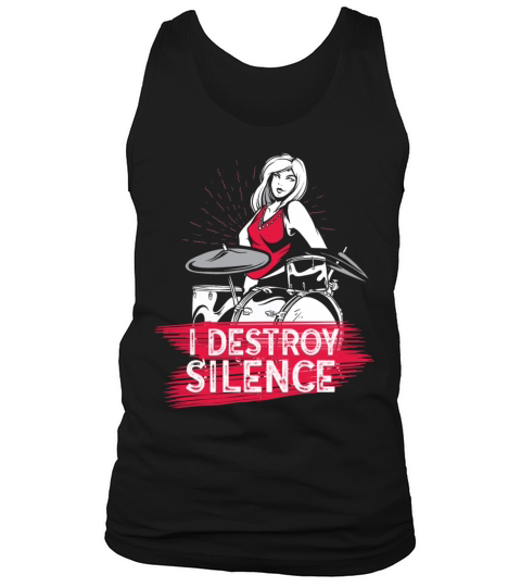 I Destroy Silence Drummer Band Music Beat Drum Tank Top Unisex