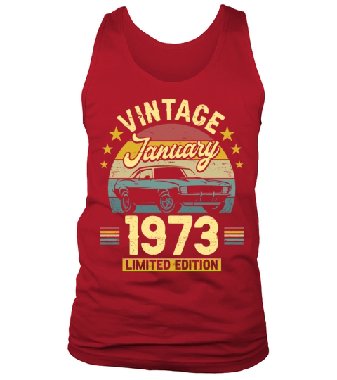 January 1973 50 Years Old Vintage 50th Birthday Tank Top Unisex