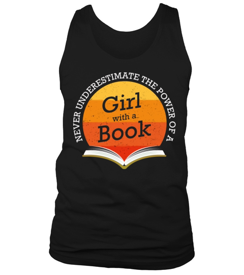 Never Underestimate The Power of A Girl With Book Tank Top Unisex