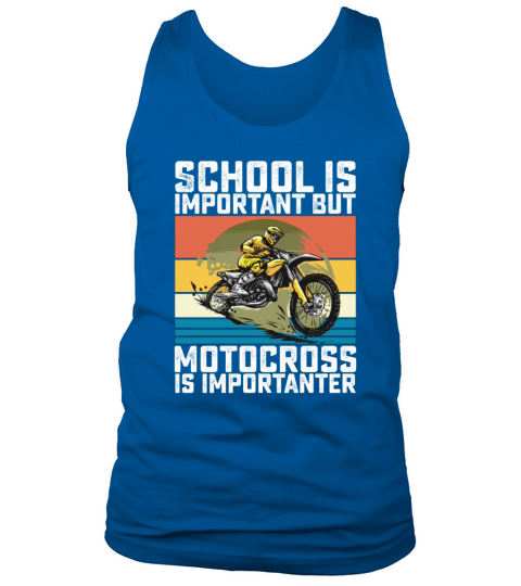 School Is Important But Motocross Is Importanter Tank Top Unisex