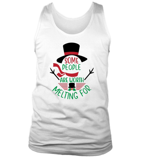 Some People Are Worth Melting for Christmas Tank Top Unisex