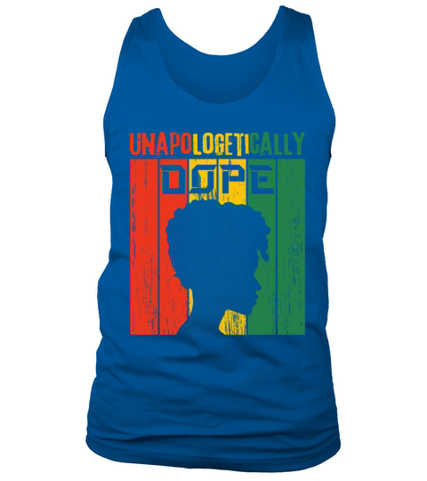 Unapologetically Dope Black History Month African Tank Top Unisex