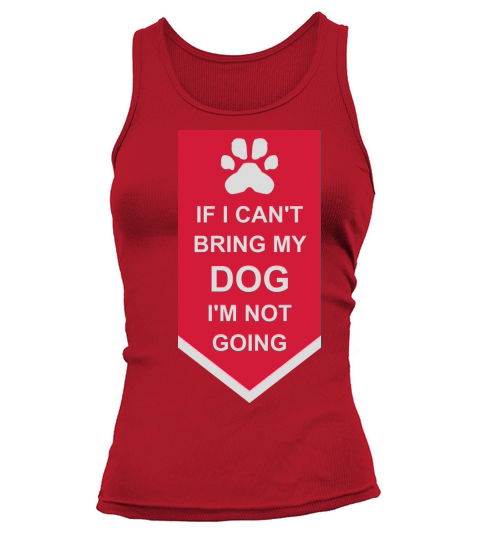 bring my dog quote Tank top Woman