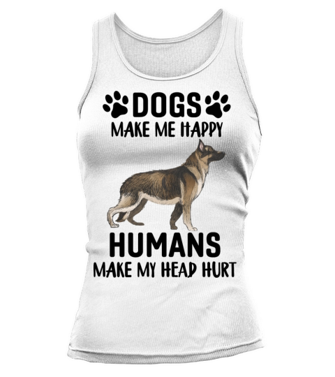 Dogs Make Me Happy People Make My Head Hurt Tank top Woman