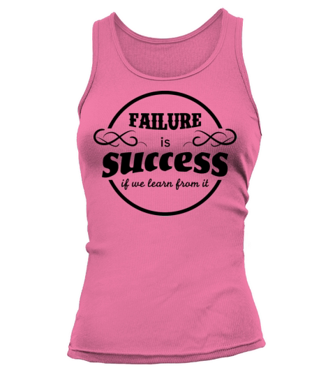 Failure Is Success If We Learn From It Tank top Woman