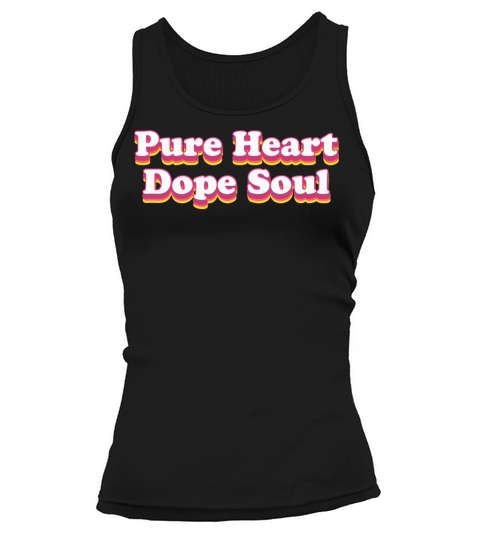Pure Heart Dope Soul Text Graphic Tank top Woman